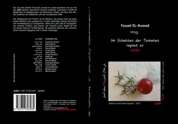 Die Anthologie des deutsch-arabischen Lyrik-Salons 2023  - Im Schatten der Tomaten regnet es nicht - Fouad EL-Auwad